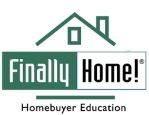Finally Home! Homebuyer Education Class