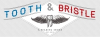 First Tooth & Bristle Reading of the season