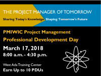 Join us for the PMIWIC Prof Dev Day 3/17/18 Join us for the PMIWIC Prof Dev Day 3/17/18