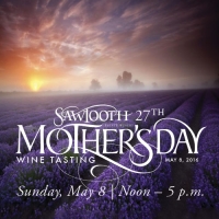 Sawtooth Winery 27th Annual Mother's Day Wine Tasting