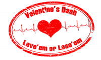 Valentine's Dash - Love'em or Lose'em 5k