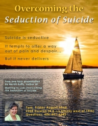 Overcoming the Seduction of Suicide Overcoming the Seduction of Suicide