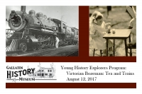 Children's Day at GHM: Victorian Tea and Trains! Children's Day at GHM: Victorian Tea and Trains!