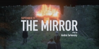 CINEMAtech: The Mirror CINEMAtech: The Mirror