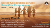Butte Community Easter Celebration Service Butte Community Easter Celebration Service