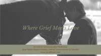 Pets: Where Grief Meets Love Pets: Where Grief Meets Love