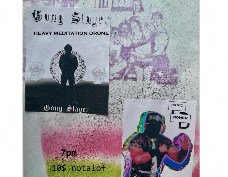 Image for Gong Slayer / Panic Boner  event