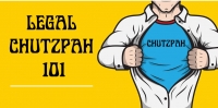 Legal Chutzpah 101 Legal Chutzpah 101