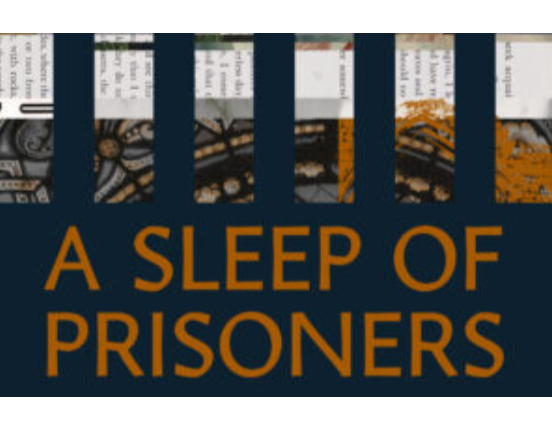 A Sleep of Prisoners A Sleep of Prisoners