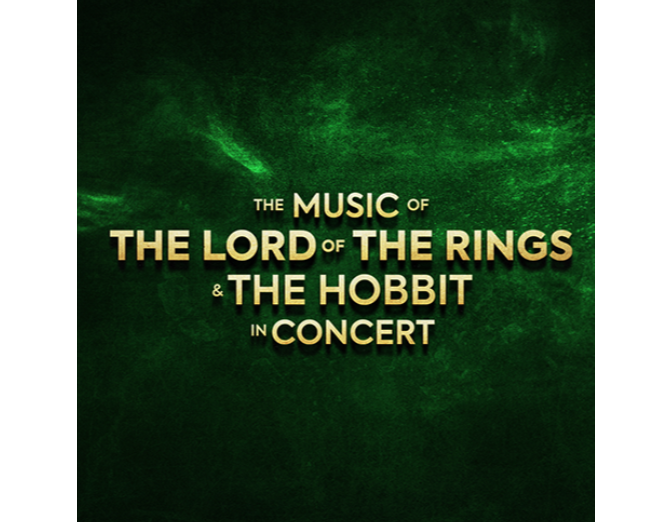 The Lord of the Rings & The Hobbit In Concert The Lord of the Rings & The Hobbit In Concert