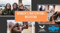 Women's Waterfowl Weekend Women's Waterfowl Weekend