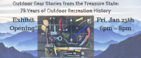 Exhibit Opening! 75 Years of Outdoor Recreation History Exhibit Opening! 75 Years of Outdoor Recreation History