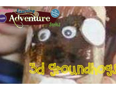 Free Family Activity: 3D Groundhogs