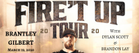Brantley Gilbert- Fire't Up Tour Brantley Gilbert- Fire't Up Tour