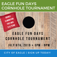 Eagle Fun Days Cornhole Tournament Eagle Fun Days Cornhole Tournament