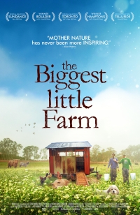 The Biggest Little Farm - the Bozeman Doc Series The Biggest Little Farm - the Bozeman Doc Series