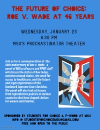 The Future of Choice: Roe v. Wade at 46 Years The Future of Choice: Roe v. Wade at 46 Years