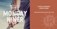 Monday Niner - Golf Event Monday Niner - Golf Event