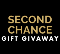 Second Chance Gift Giveaway Second Chance Gift Giveaway