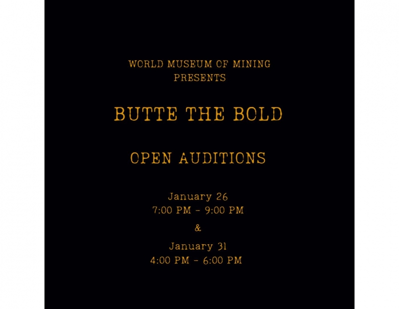 Butte the Bold Open Auditions