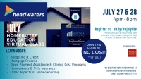 July First-Time Homebuyer's Education Class July First-Time Homebuyer's Education Class