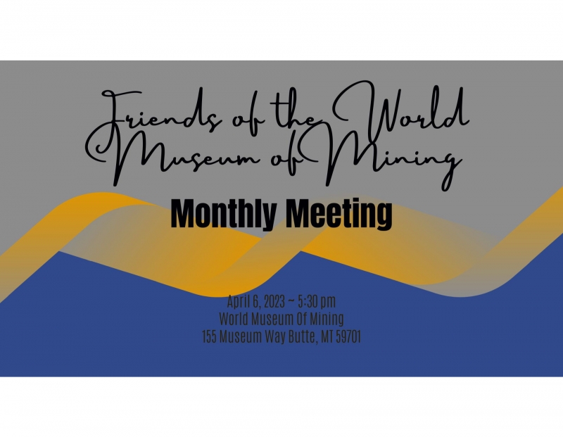 Friends of the World Museum of Mining Meeting