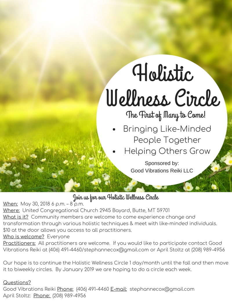 Holistic Wellness Circle 05/30/2018 Butte, , United Congregational