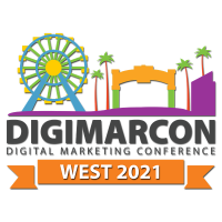 DigiMarCon West 2021 - Digital Marketing DigiMarCon West 2021 - Digital Marketing