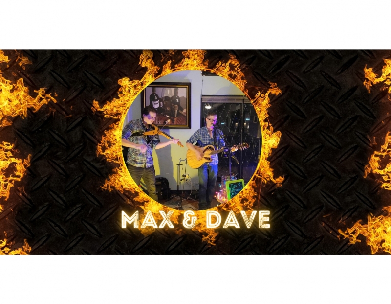 Live Music with Max and Dave Live Music with Max and Dave