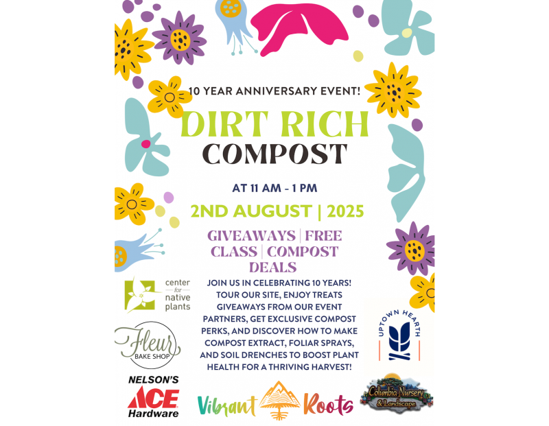 Dirt Rich Compost- 10 Year Anniversary! Dirt Rich Compost- 10 Year Anniversary!