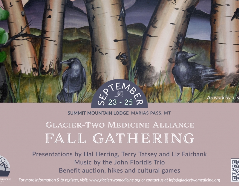 Fall Gathering of the Glacier-Two Medicine Alliance