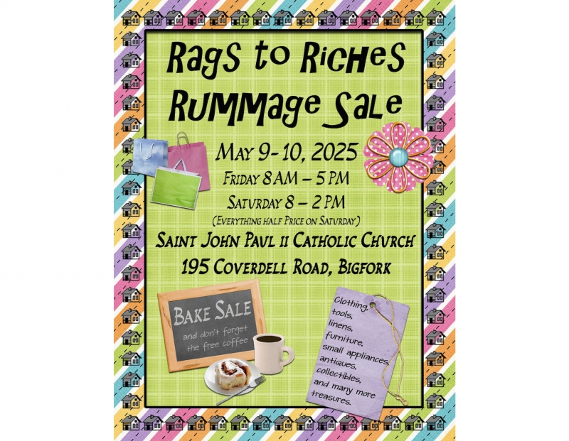 18th Annual Rags to Riches Rummage and Bake Sale 18th Annual Rags to Riches Rummage and Bake Sale