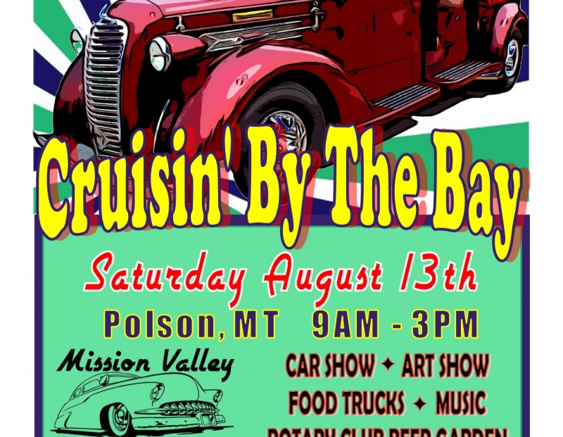Polson Car Show Cruisin' By The Bay 08/13/2022 Polson, Montana