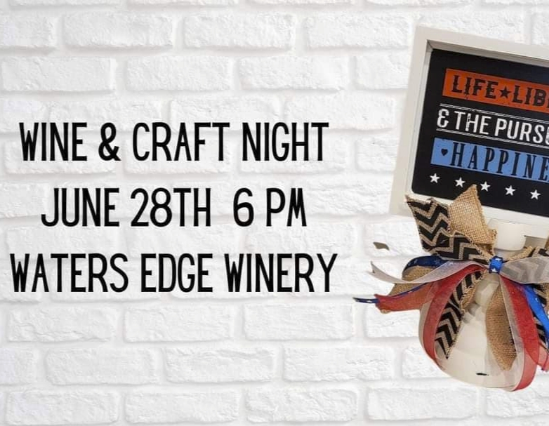 4th of July DIY Craft Night at Waters Edge Winery!