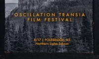 Oscillation Transia Film Festival in Polebridge Oscillation Transia Film Festival in Polebridge