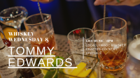 Whiskey Wednesday- Live music with Tommy Edwards Whiskey Wednesday- Live music with Tommy Edwards