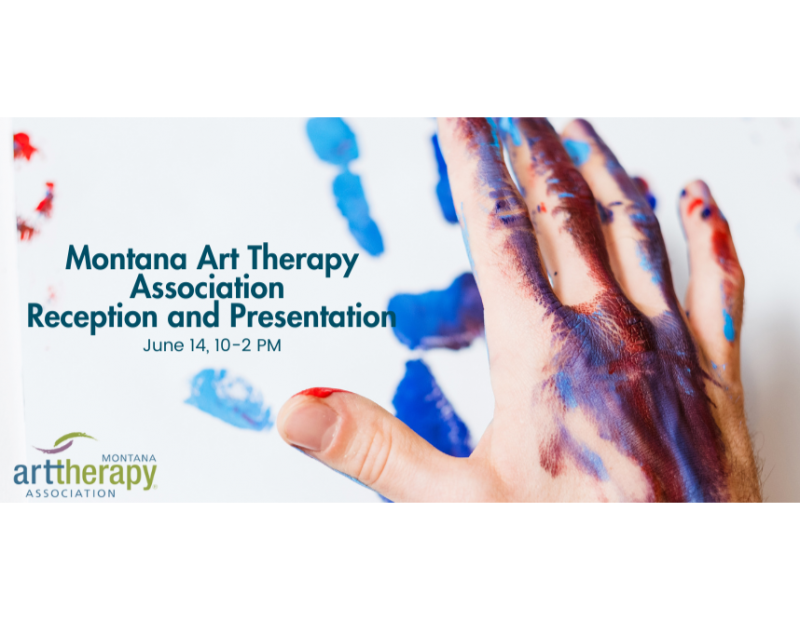 Montana Art Therapy Association Reception Montana Art Therapy Association Reception
