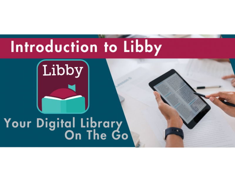 Introduction to Libby: Your Digital Library on the Go Introduction to Libby: Your Digital Library on the Go