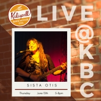 Sista Otis Live at KBC Sista Otis Live at KBC