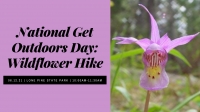 National Get Outdoors Day Wildflower Hike National Get Outdoors Day Wildflower Hike