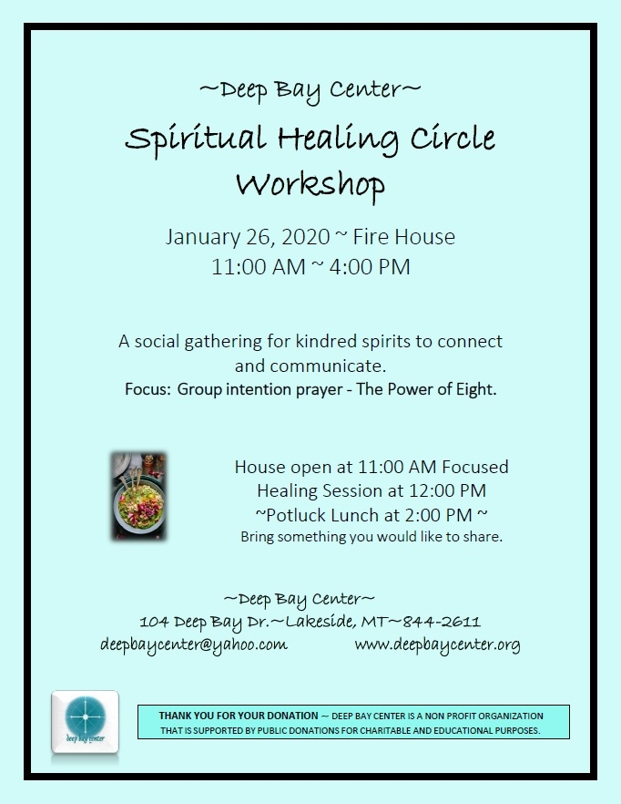 Spiritual Healing Circle Workshop 01/26/2020 Lakeside, Montana, Deep ...