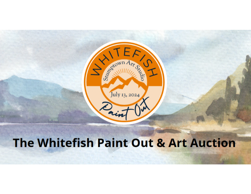 The Whitefish Paint Out & Art Auction The Whitefish Paint Out & Art Auction