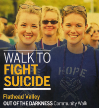 2018 Flathead Valley Out of the Darkness Walk 2018 Flathead Valley Out of the Darkness Walk