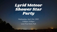 Lyrid Meteor Shower Star Party Lyrid Meteor Shower Star Party