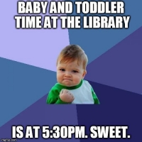 Baby and Toddler Time Baby and Toddler Time