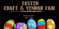 1st Annual Easter Craft & Vendor Fair 1st Annual Easter Craft & Vendor Fair