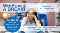 Give Parents a Break/Super Saturday Give Parents a Break/Super Saturday