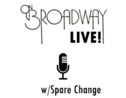 On Broadway Live! Music w/Spare Change On Broadway Live! Music w/Spare Change