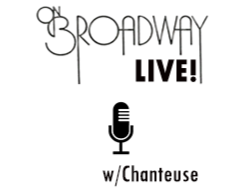 On Broadway Live! Music w/Chanteuse