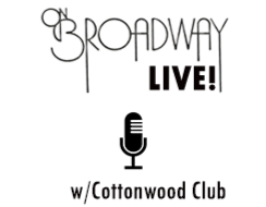 On Broadway Live! Music w/Cottonwood Club